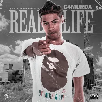 Real Life by C4 Murda