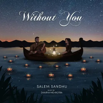 Without you by Salem Sandhu