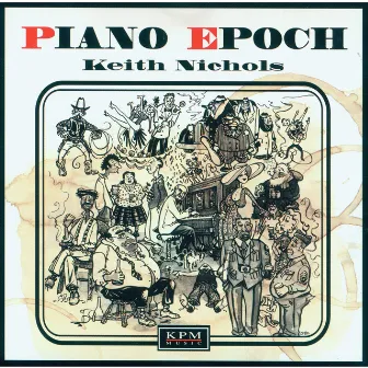 Piano Epoch 1840 ~ 1960 by Keith Nichols