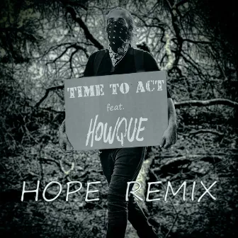 Hope (HOWQUE Remix) by Time To Act