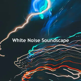 White Noise Soundscape by Astral Noise