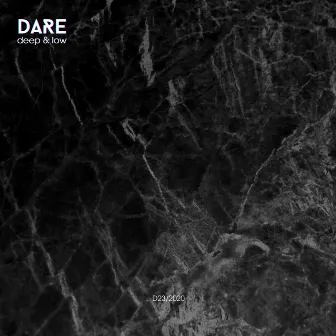 Deep and Low by Dare