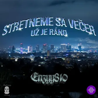 Stretneme sa večer, už je ráno by Enzyy810