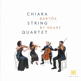 Bartók by Heart by Chiara String Quartet