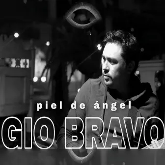 Piel De Ángel by Gio Bravo