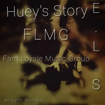 Huey's Story by E.L.S