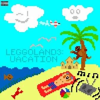 LEGGOLAND 3: Vacation by LEGG0LAND