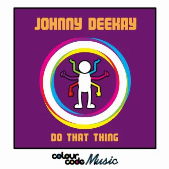 Do That Thing by Johnny Deekay