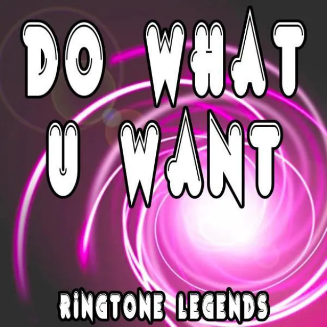 Do What U Want - Ringtone Tribute to Lady Gaga and R Kelly