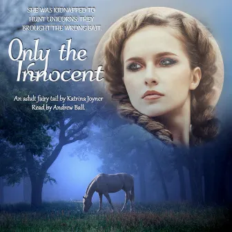 Only the Innocent by Andrew Ball