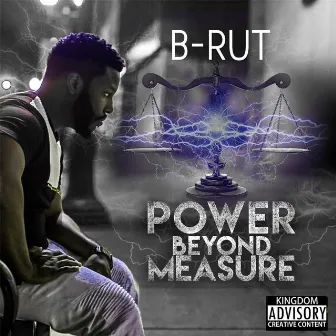 Power Beyond Measure by B.Rut