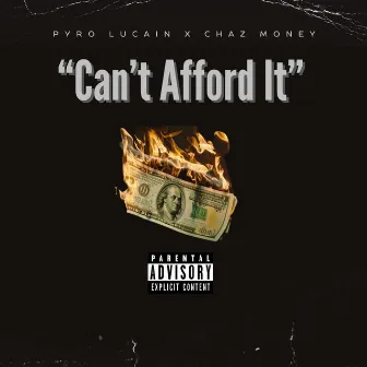 Can't Afford It by Chaz Money