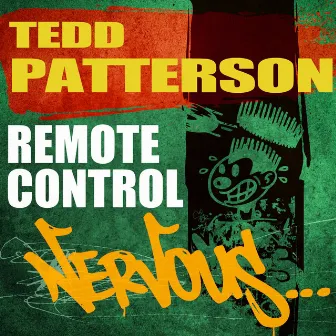 Remote Control by Tedd Patterson