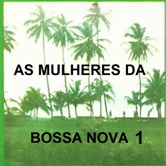 As Mulheres da Bossa Nova, Vol. 1 by Maria Creuza