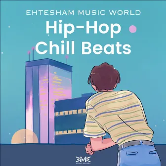 Hip-Hop Chill Beats by Ehtesham Music World