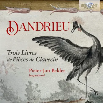 Dandrieu: Trois Livres de Pièces de Clavecin by Jean-François Dandrieu