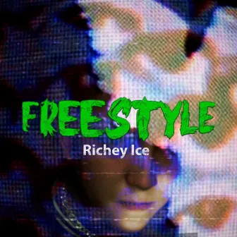 Freestyle by Richey Ice