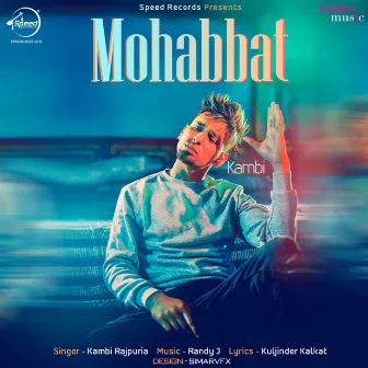 Mohabbat - Single by Kambi Rajpuria