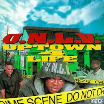 Uptown 4 Life by U.N.L.V.