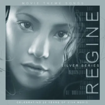 Regine Movie Theme Songs Silver Series by Regine Velasquez