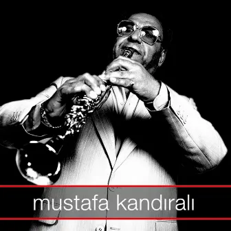 Mustafa Kandıralı by Mustafa Kandıralı