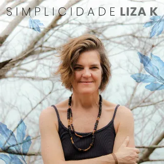 Simplicidade by Liza K