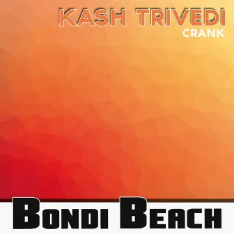 Crank by Kash Trivedi