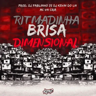 Ritmadinha Brisa Dimensional by dj pablinho zs