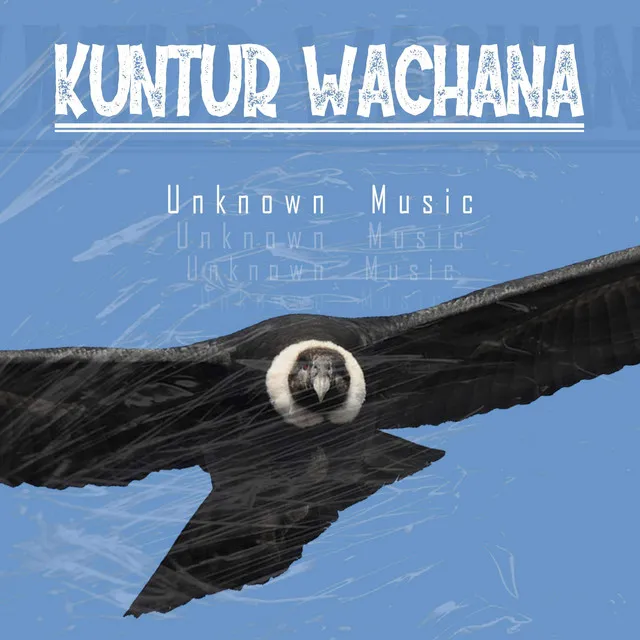 Kuntur Wachana - Remastered