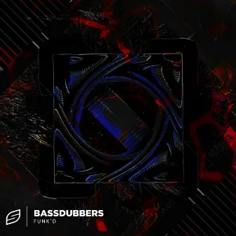 Funk'd EP by BassDubbers