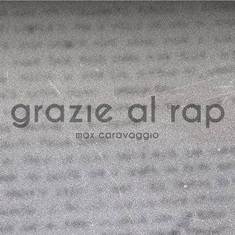 Grazie al rap by Max Caravaggio