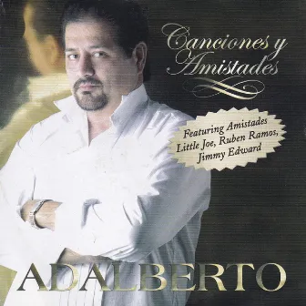 Canciones y Amistades by Adalberto