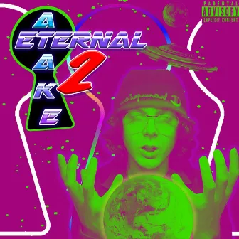 Eternal Atake 2 by YVNG SIMP DA WOKK GOD