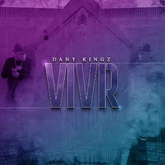 Vivir by Dany Kingz