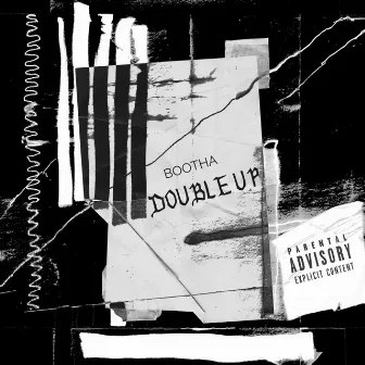 Double Up by BOOTHA