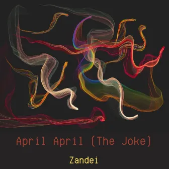 April April (The Joke) by Zandei