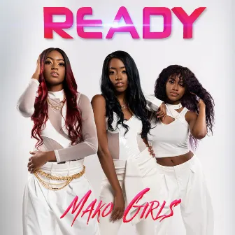 Ready by MAKO Girls