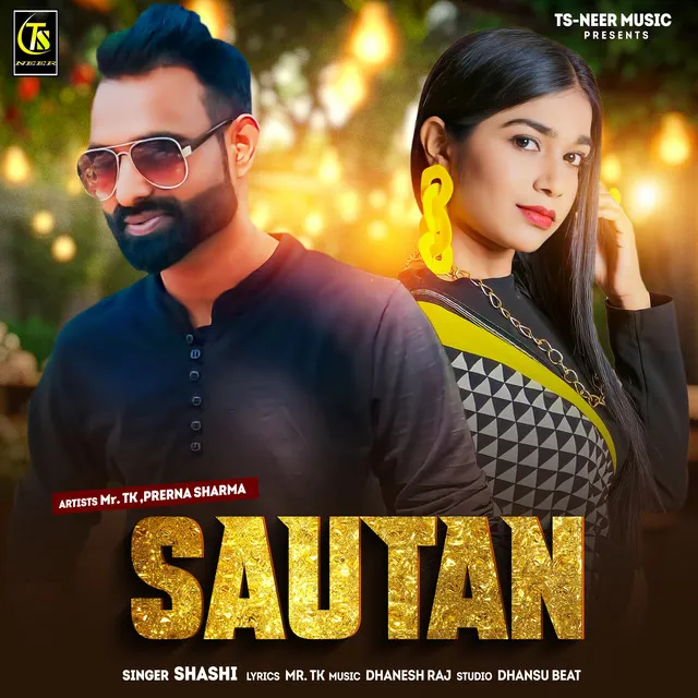 Sautan - Mr. TK & Prerna Sharma