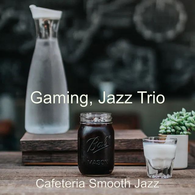 Gaming, Jazz Trio