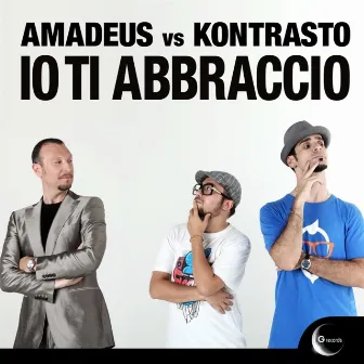 Io ti abbraccio by Amadeus