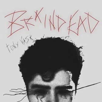 Braindead by Tony Vask