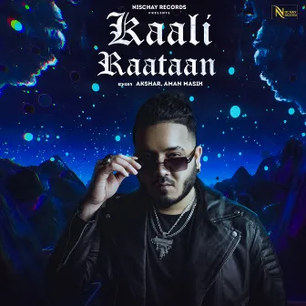 KAALI RAATAAN by AKSHAR