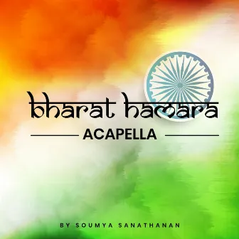 Bharat hamara acapella (Acapella) by Soumya Sanathanan