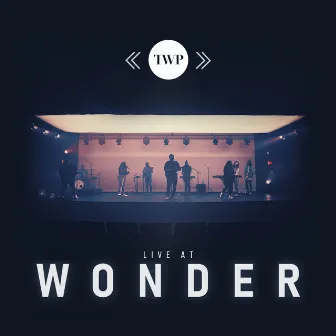 Live at Wonder by The Worship Project