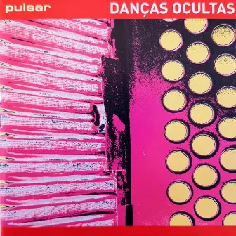 Pulsar by Danças Ocultas