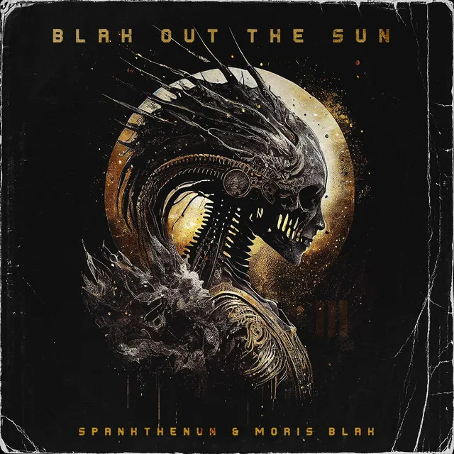 BLAK OUT THE SUN