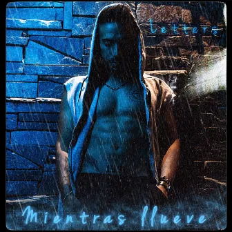 Mientras Llueve by Letters