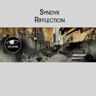 Rifflection by Syndyk