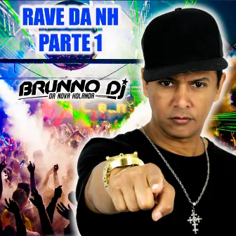 Rave da NH Parte 1 by Brunno DJ da Nova Holanda