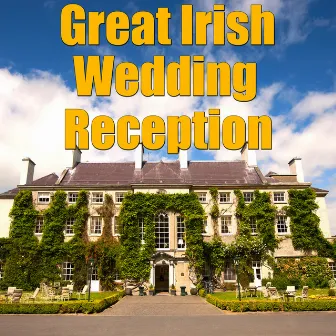 Great Irish Wedding Reception, Vol.1 by The Celtic Ceili Band